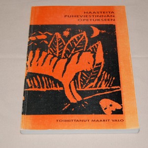 Haasteita puheviestinnän opetukseen